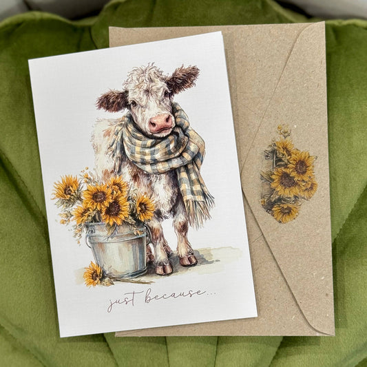 Cow & Sunflowers Greeting Card: Just because